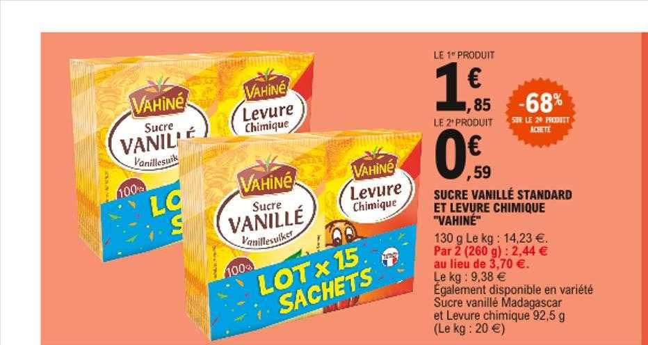 sucre vanillé standard et levure chimique "vahiné" -68% sur le 2e produit acheté