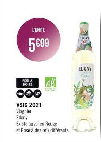 vsig 2021 viognier edony existe aussi en rouge et rosé à des prix differentes