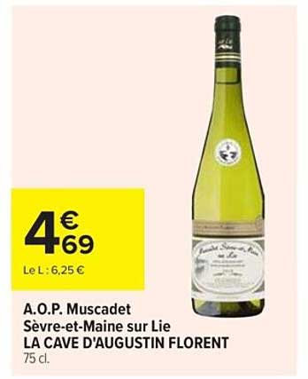 a.o.p. muscadet sècre-et-Maine sur lie la cave d'augustin florent