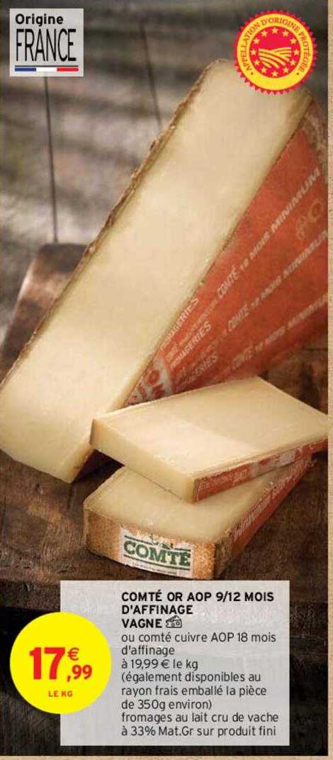 comté or aop 9/12 mois d'affinage vagne