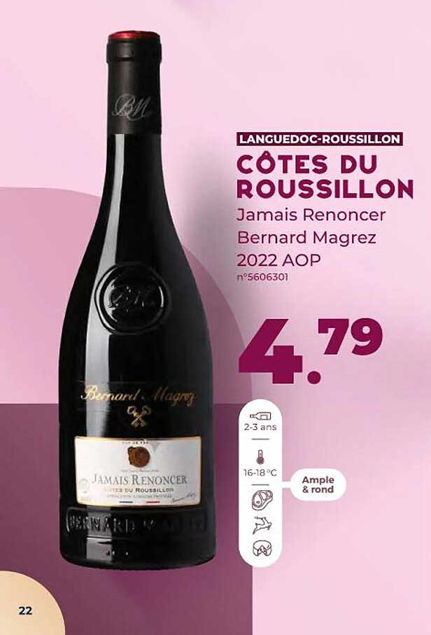 côtes du roussillon jamais renoncer bernard magrez 2022 aop