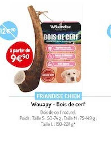 friandise chien wouapy - bois de cerf