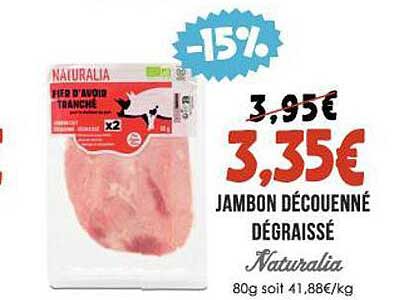 Jambon Découenné Dégraissé Naturalia