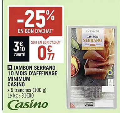 jambon serrano 10 mois d'affinage minimum casino