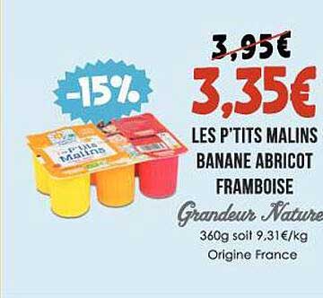 les p'tits malin banana abricot framboise grandeur nature