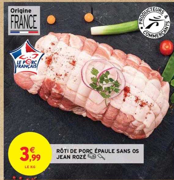 Rôti De Porc épaule Sans Os Jean Rozé