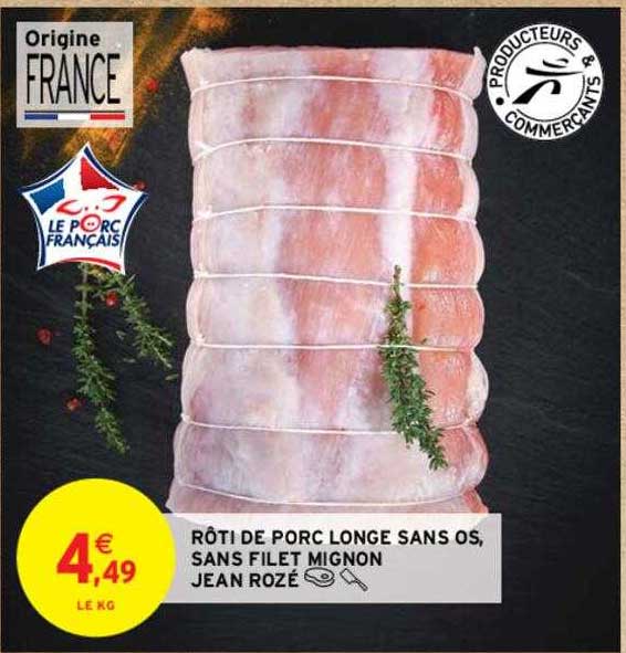rôti de porc longe sans os, sans filet mignon jean rozé