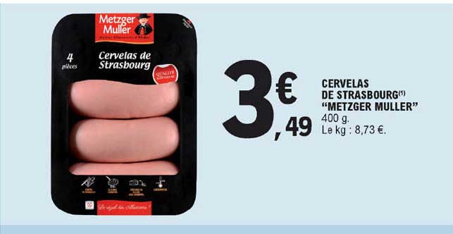 cervelas de strasbourg "metzger muller"