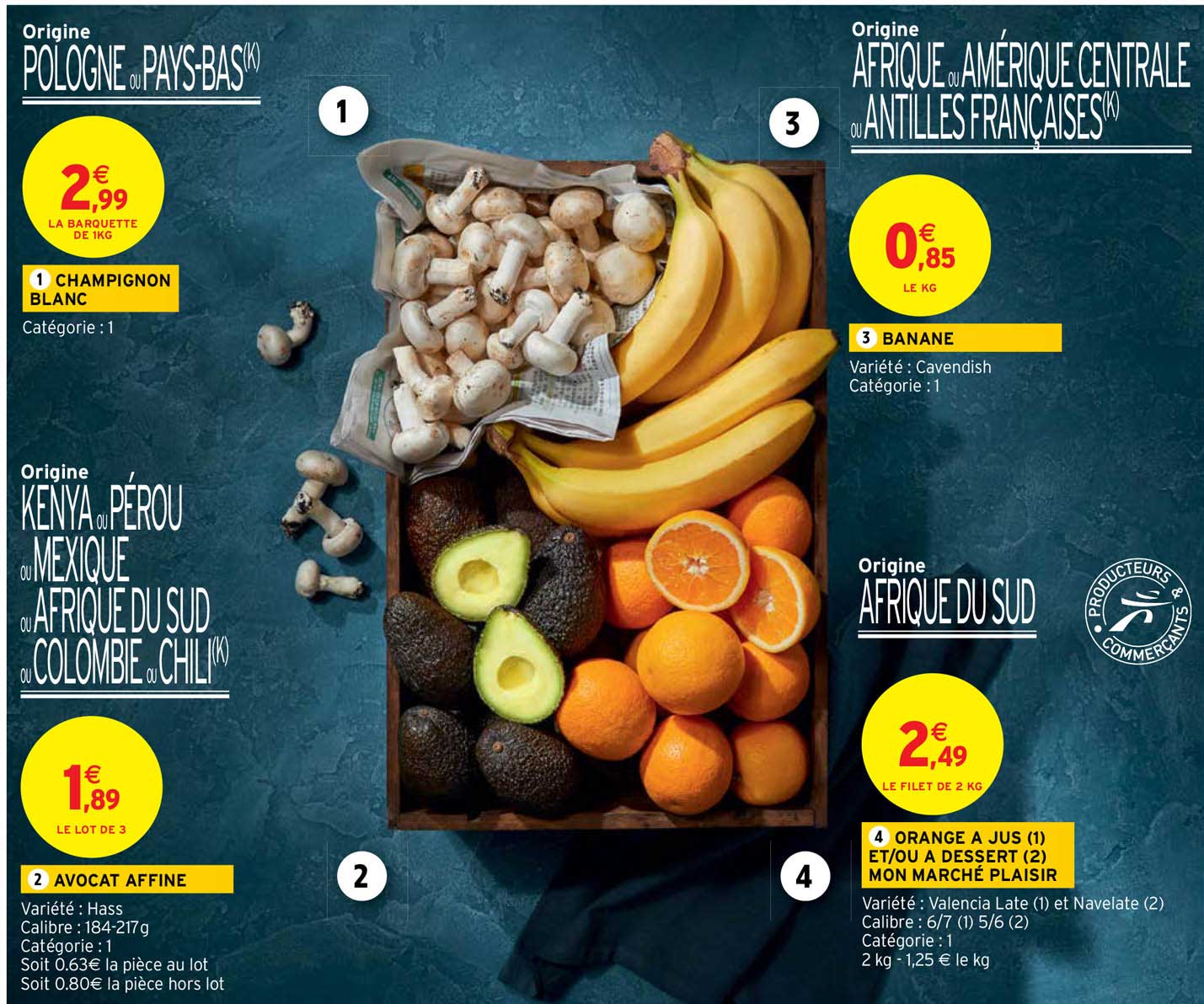 champignon blanc, avocat affiné, banane, orange à jus et-ou à dessert mon marché plaisir