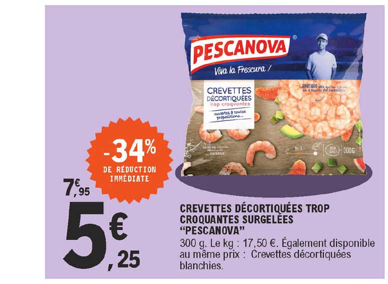 crevettes décoriquées trop croquantes  surgelées "pescanova"