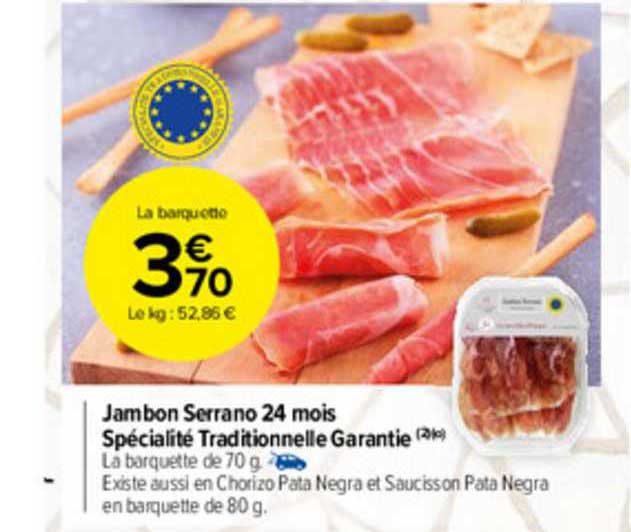 jambon serrano 24 mois spécialité traditionnelle garantie