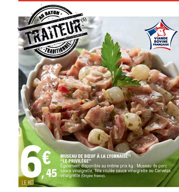 museau de bœuf à la lyonnaise "le privilège"