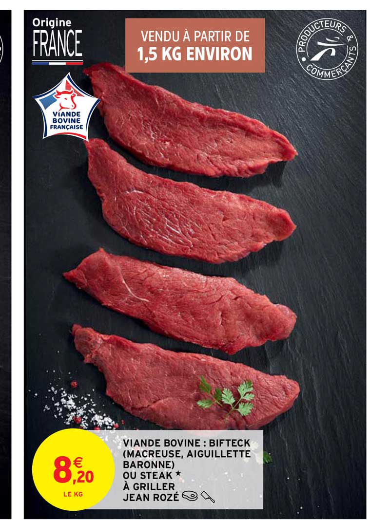viande bovine : bifteck (macreuse, aiguillette baronne) ou steak à griller jean rozé
