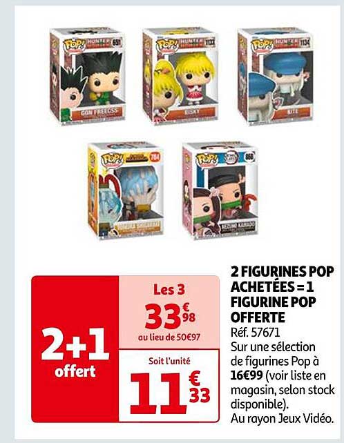 2 figurines pop achetées = 1 figurine pop offerte