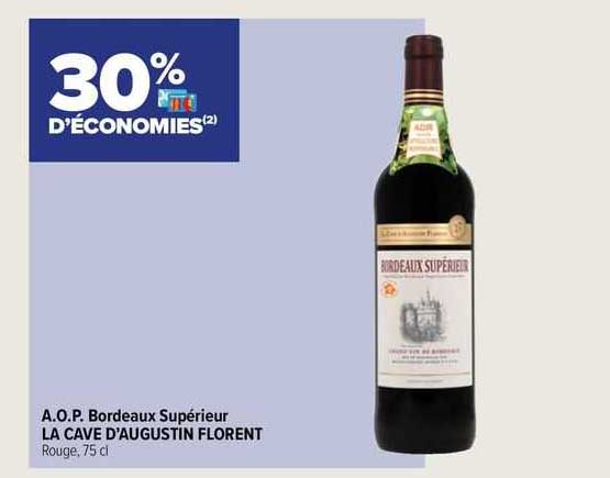 a.o.p. bordeaux supérieur la cave d'augustin florent
