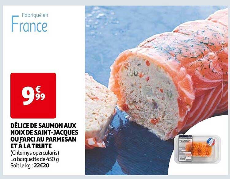 délice de saumon aux noix de saint-jacques ou farci au parmesan et à la truite