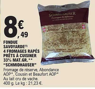 fondue savoyarde 4 fromages râpés prêts à cuisiner 33% mat.gr. "schmidhauser"