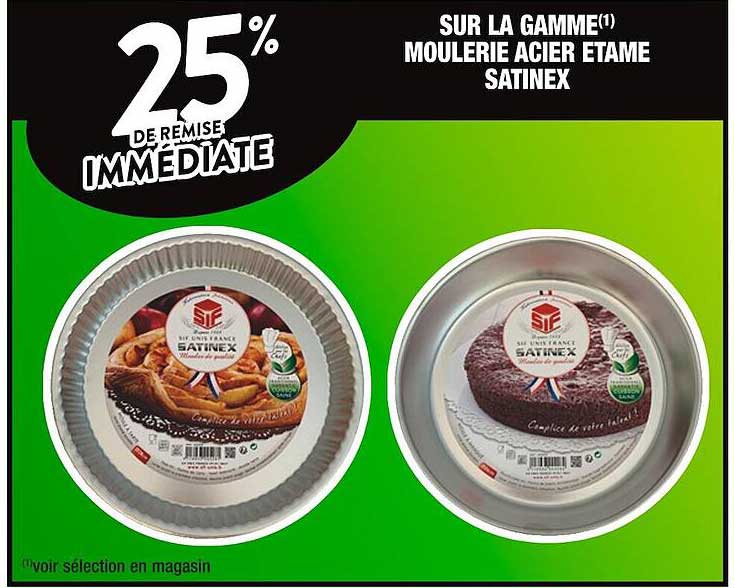 la gamme moulerie acier étame satinex