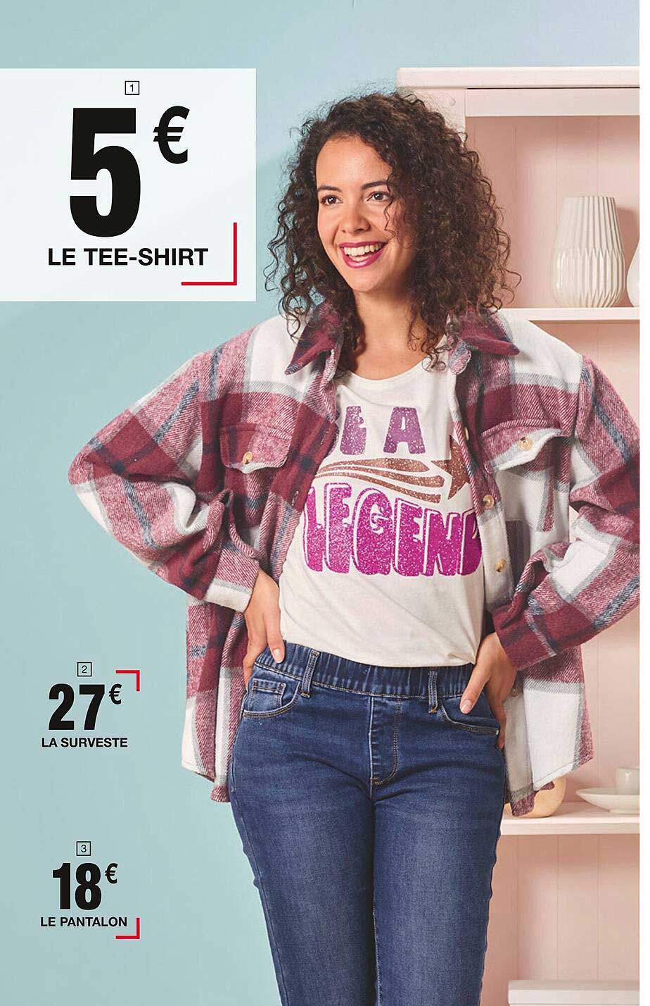 Le Tee-shirt, La Surveste, Le Pantalon