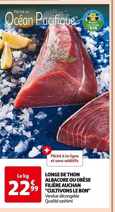 Longe De Thon Albacore Ou Obèse Filière Auchan "cultivons Le Bon"