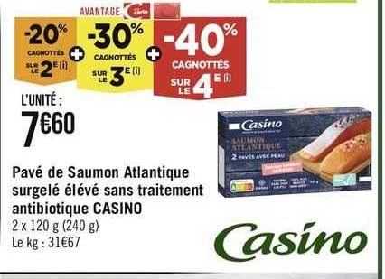 pavé de saumon atlantique surgelé élevé sans traitement antibiotique casino