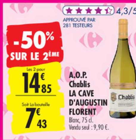 a.o.p. chablis la cave d'augustin florent -50% sur le 2ème
