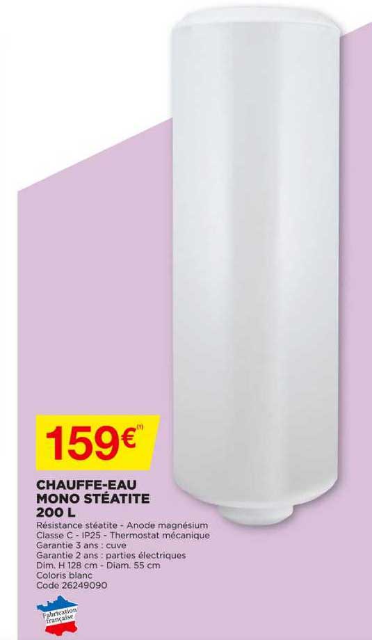 Chauffe Eau Mono Stéatite 200l