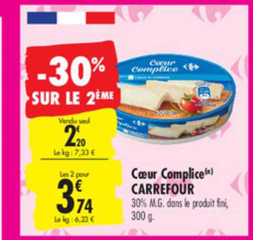 cœur complice carrefour -30% sur le 2ème