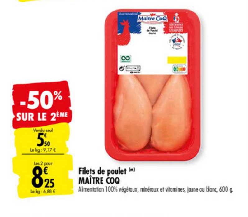 filets de poulet maître coq -50% sur le 2ème