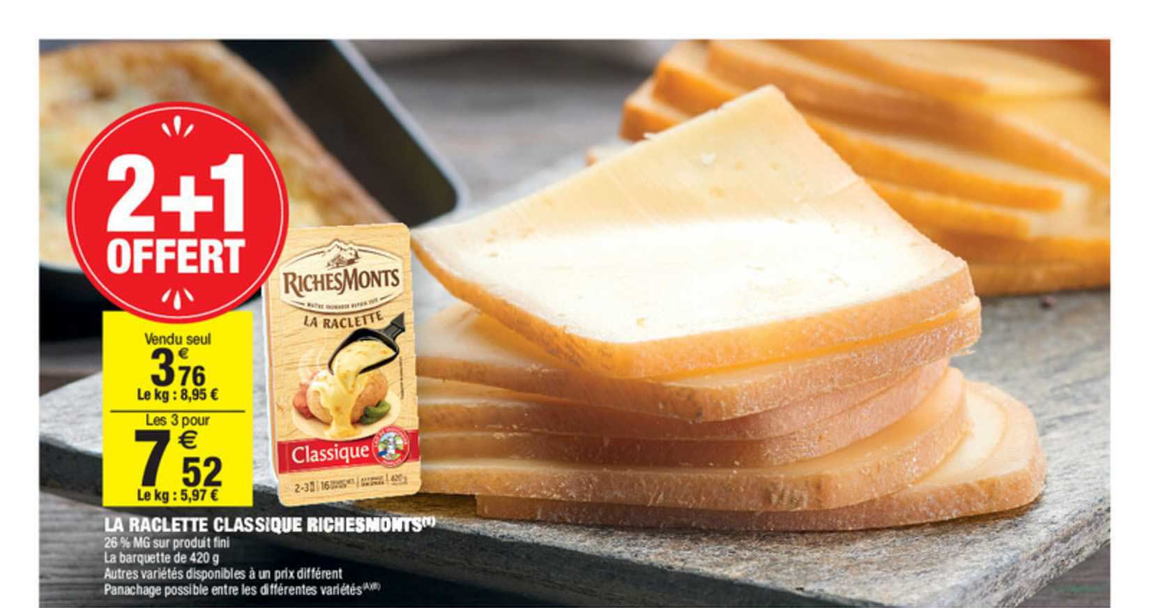 la raclette classique richemonts 2+1 offert