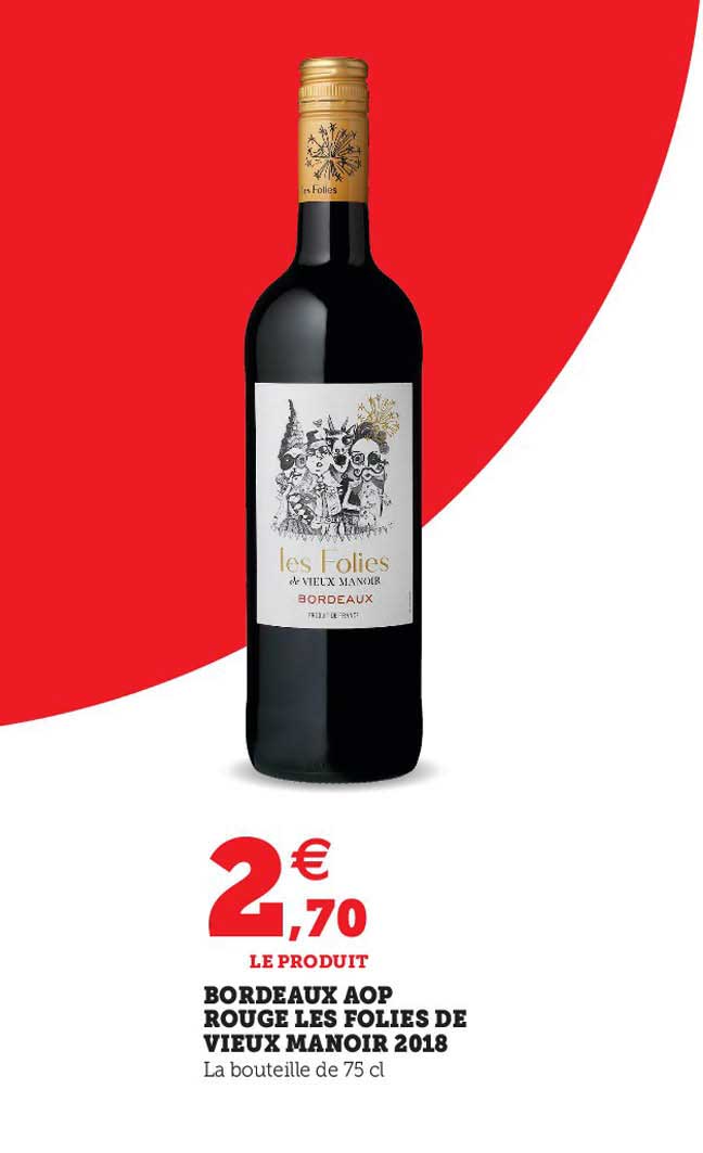 bordeaux aop rouge les folies de vieux manoir 2018