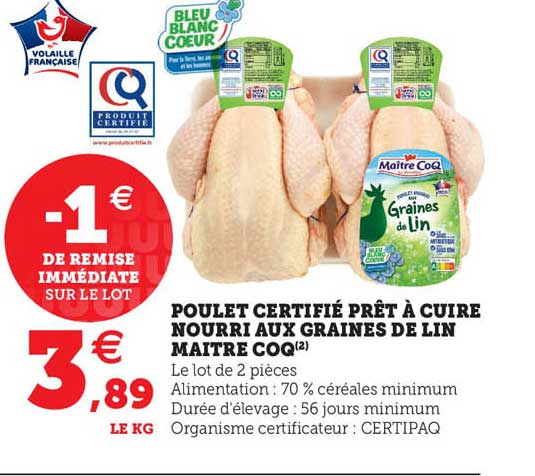 poulet certifié prêt à cuire nourri aux graines de lin maître coq
