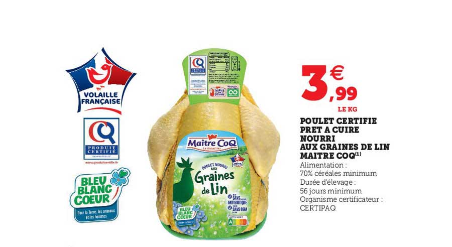 poulet certifié prêt à cuire nourri aux graines de lin maître coq