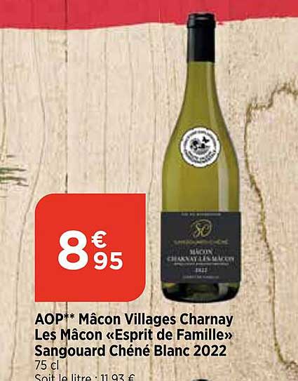 Aop Mâcon Villages Charnay Les Mâcon "esprit De Famille" Sangouard Chéné Blanc 2022