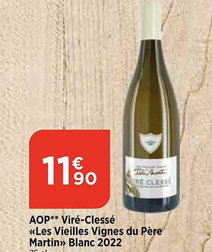 aop viré-Clessé «les vieilles vignes du père martin» blanc 2022