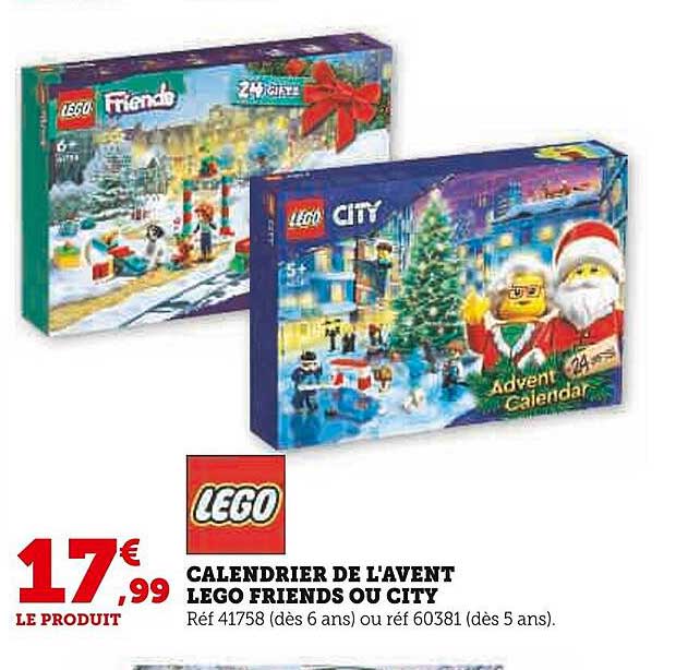 calendrier de l'avent lego friends ou city