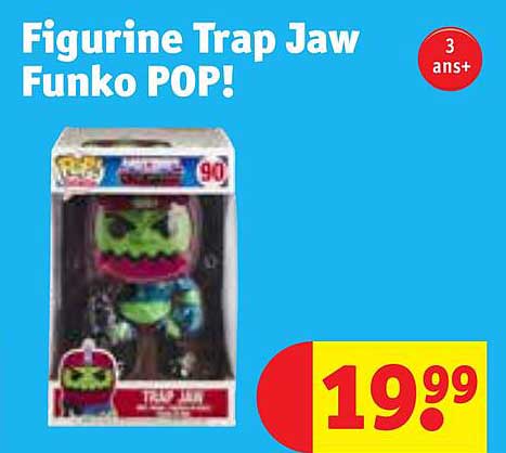 figurine trap jaw funko pop!