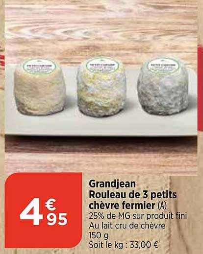 grandjean rouleau de 3 petits chèvre fermier