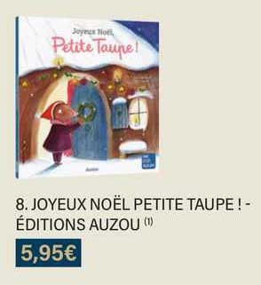 joyeux noël petite taupe ! - éditions auzou