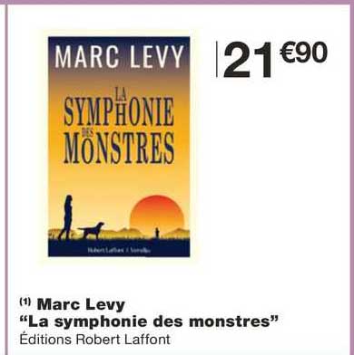 marc levy "la symphonie des monstres"