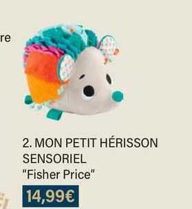 mon petit hérisson sensoriel "fisher price"