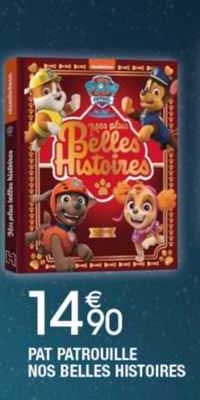 pat patrouille nos belles histoires