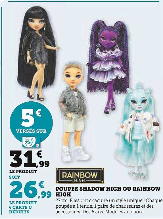 poupée shadow ou rainbow high