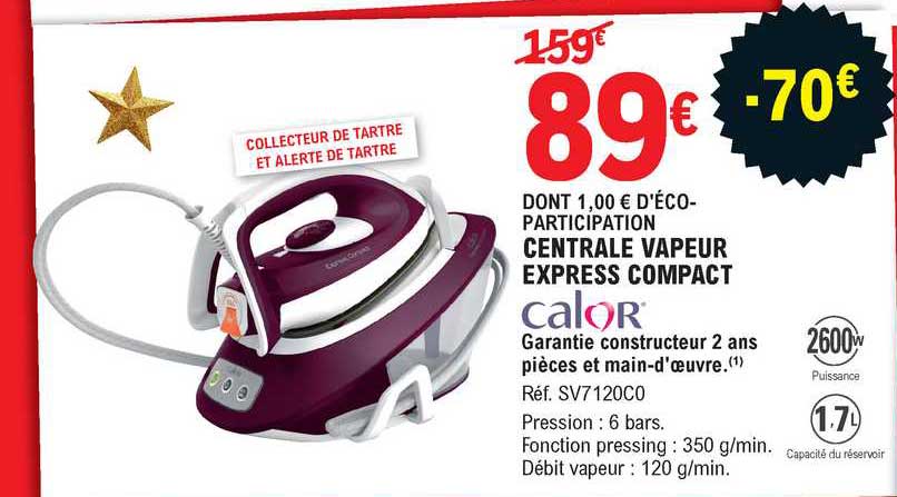 Centrale Vapeur Express Compact Calor