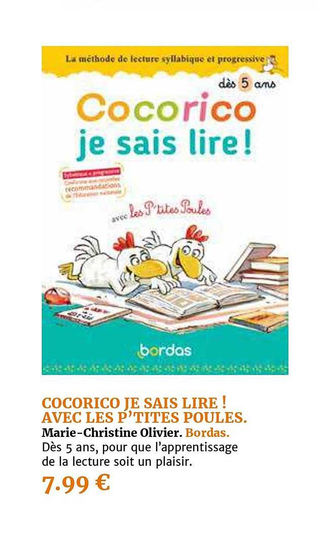 cocorico je sais lire avec les p'tites poules marie christine olivier bordas