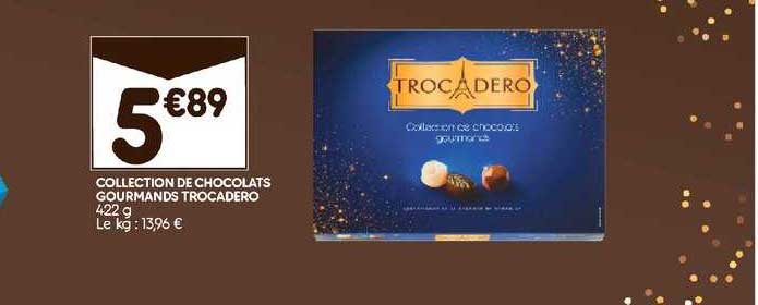 collection de chocolats gourmands trocadero