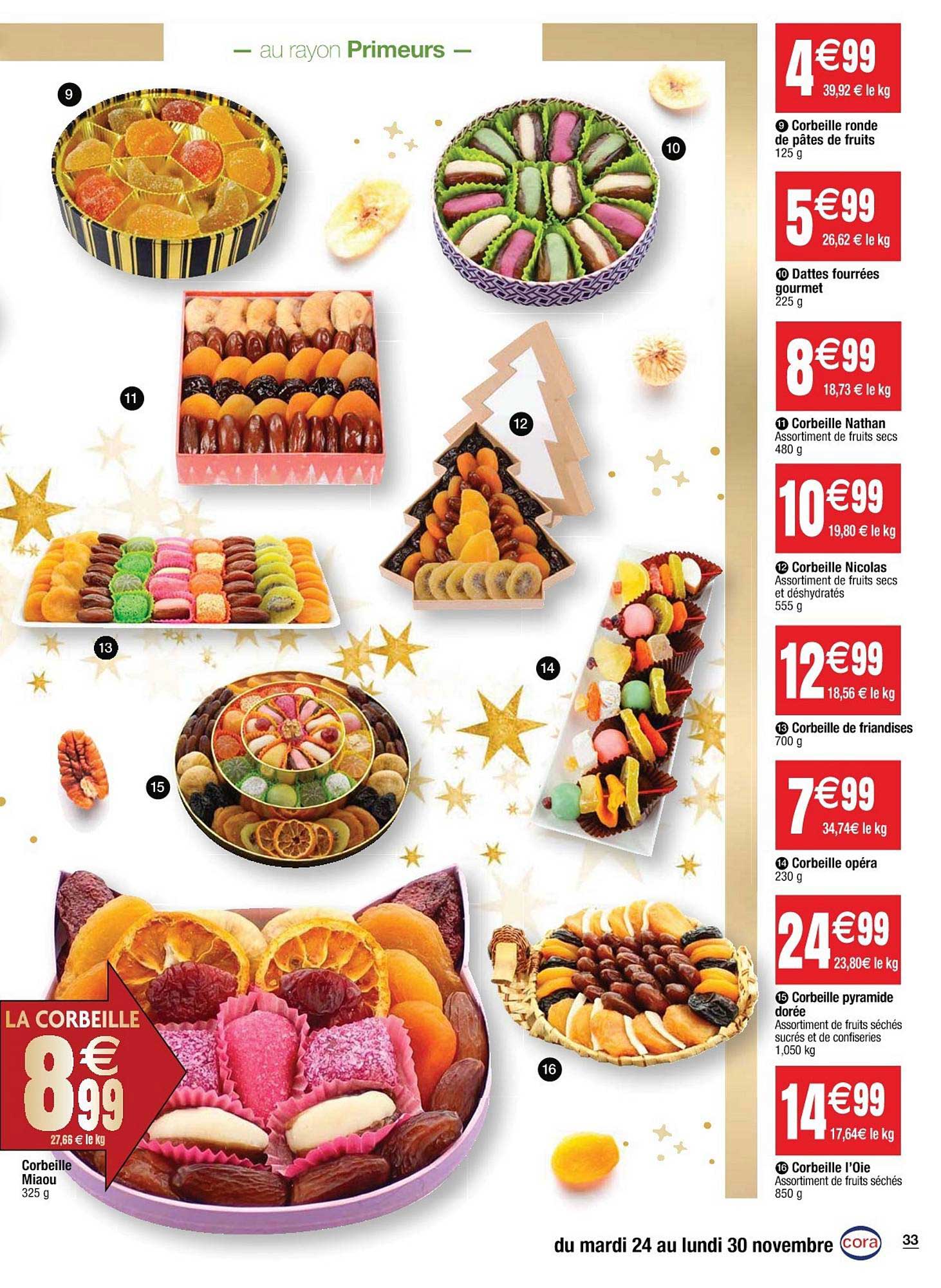 corbeille ronde de pâtes de fruits, dattes fourrées gourmet, corbeille nathan, corbeille nicolas, corbeille de friandises, corbeille opéra, corbeille pyramide dorée, corbeille d'oie, corbeille miaou