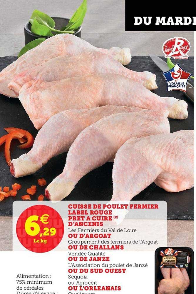 cuisse de poulet fermier label rouge prêt à cuire d'ancenis ou d'argoat ou de challans ou de janze ou du sud ouest ou l'orléanais