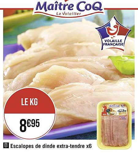 escalopes de dinde extra-tendre maître coq