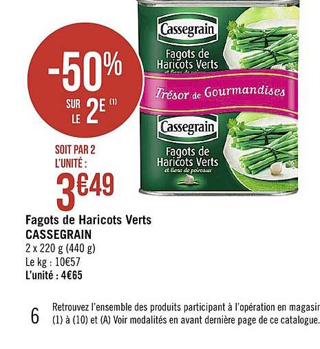 fagots de haricots verts cassegrain -50% sur le 2e
